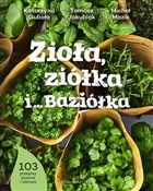 Zioła, zió... - Katarzyna Gubała, Tomasz Jakubiak, Michał Mazik -  fremdsprachige bücher polnisch 