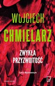 Zwykła prz... - Wojciech Chmielarz - buch auf polnisch 