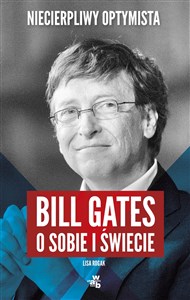 Bild von Niecierpliwy optymista Bill Gates o sobie i świecie