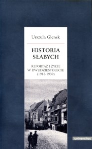 Bild von Historia słabych Reportaż i życie w Dwudziestoleciu (1918-1939)