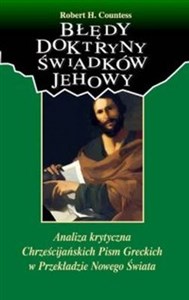Bild von Błędy doktryny Świadków Jehowy Analiza krytyczna  Chrześcijańskich Pism Greckich  w Przekładzie Nowego Świata