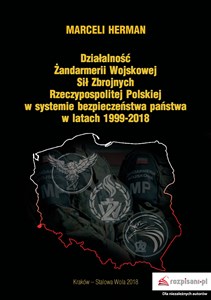 Bild von Działalność Żandarmerii Wojskowej Sił Zbrojnych Rzeczypospolitej Polskiej w systemie bezpieczeństwa