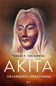 Polska książka : Akita Obja... - Tomasz P Terlikowski