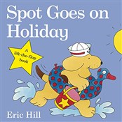Spot Goes ... - Eric Hill -  Książka z wysyłką do Niemiec 