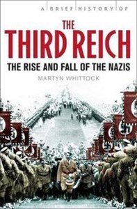 Obrazek A Brief History of The Third Reich The Rise and Fall of the Nazis