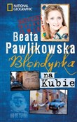 Blondynka ... - Beata Pawlikowska -  Książka z wysyłką do Niemiec 