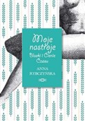 Polnische buch : Moje nastr... - Anna Rybczyńska