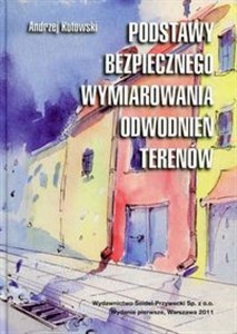 Obrazek Podstawy bezpiecznego wymiarowania odwodnień terenów