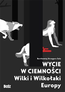 Bild von Wycie w ciemności Wilki i wilkołaki Europy