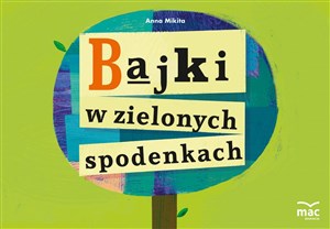 Bild von Bajki w zielonych spodenkach