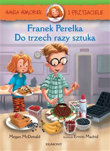 Obrazek Hania Humorek i przyjaciele Franek Perełka Do trzech razy sztuka