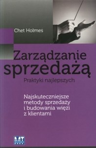 Obrazek Zarządzanie sprzedażą Praktyki najlepszych. Najskuteczniejsze metody sprzedaży i budowania więzi z klientami