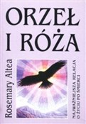 Polska książka : Orzeł i ró... - Rosemary Altea