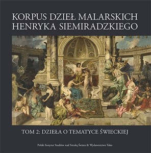 Bild von Korpus dzieł malarskich Henryka Siemiradzkiego Tom 2 Dzieła o tematyce świeckiej