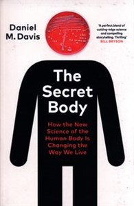 Bild von The Secret Body How the New Science of the Human Body Is Changing the Way We Live