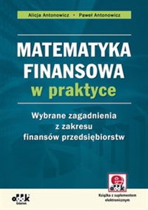 Bild von Matematyka finansowa w praktyce Wybrane zagadnienia z zakresu finansów przedsiębiorstw