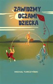 Zobacz : Zawidzmy o... - Michał Turczyński