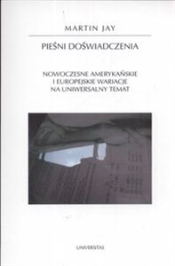 Bild von Pieśni doświadczenia Nowiczesne amerykańskie i europejskie wariacje na uniwersalny temat