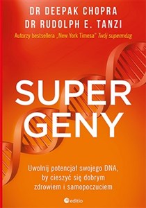 Obrazek Supergeny Uwolnij potencjał swojego DNA, by cieszyć się dobrym zdrowiem i samopoczuciem