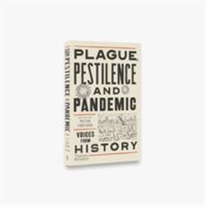 Bild von Plague, Pestilence and Pandemic Voices from History
