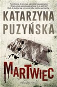 Martwiec. ... - Katarzyna Puzyńska -  Polnische Buchandlung 