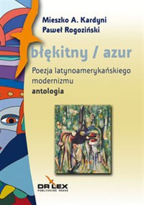 Bild von Błękitny / azul Poezja latynoamerykańskiego modernizmu antologia