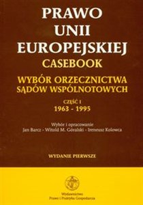 Obrazek Prawo UE Casebook wybór część I 1963-1995