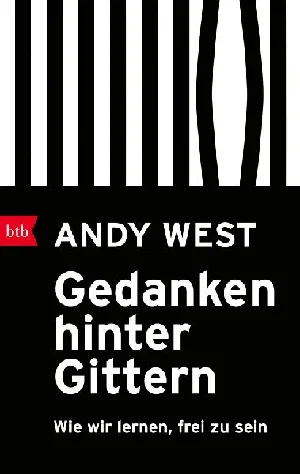 Bild von WEST, A: GEDANKEN HINTER GITTERN