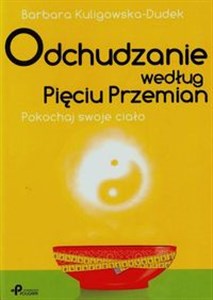 Obrazek Odchudzanie według Pięciu Przemian Pokochaj swoje ciało