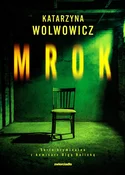 Zobacz : Mrok - Katarzyna Wolwowicz