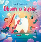 Książka : Dbam o ząb... - Marek Marcinowski