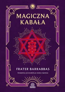 Obrazek Magiczna Kabała Kompletny przewodnik po wiedzy tajemnej