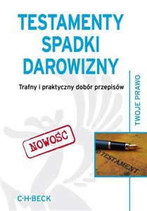 Bild von Testamenty Spadki Darowizny Trafny i praktyczny dobór przepisów.