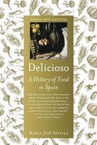 Bild von Delicioso A History of Food in Spain
