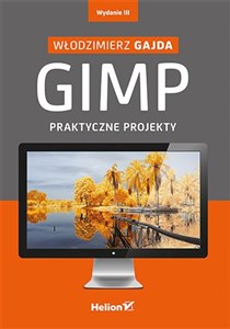 Obrazek GIMP Praktyczne projekty + CD
