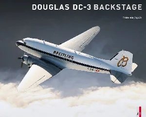 Bild von AGULLO, F: DOUGLAS DC-3  BACKSTAGE