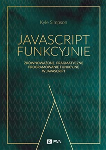 Bild von JavaScript funkcyjnie Zrównoważone, pragmatyczne programowanie funkcyjne w JavaScript