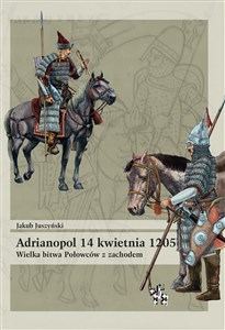 Bild von Adrianopol 14 kwietnia 1205 Wielka bitwa Połowców z zachodem
