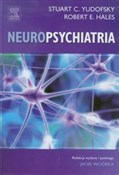 Neuropsych... - Stuart C. Yudofsky, Robert E. Hales -  Polnische Buchandlung 