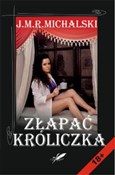 Złapać kró... - J.M.R. Michalski -  fremdsprachige bücher polnisch 