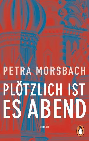 Bild von MORSBACH, P: PLÖTZLICH IST ES ABEND