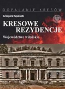 Zobacz : Kresowe re... - Grzegorz Rąkowski