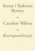 Koresponde... - Czesław Miłosz, Tadeusz Byrski, Irena Byrska -  polnische Bücher