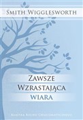 Zawsze wzr... - Smith Wigglesworth - Ksiegarnia w niemczech