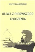 Oliwa z pi... - Wojtek Garczarek - buch auf polnisch 
