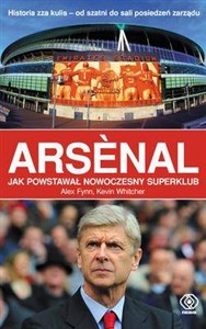 Bild von Arsenal Jak powstawał nowoczesny superklub