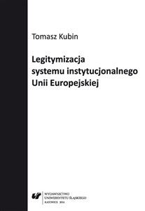 Obrazek Legitymizacja systemu instytucjonalnego Unii...