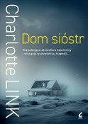 Dom sióstr... - Charlotte Link -  polnische Bücher