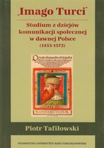 Bild von Imago Turci Studium z dziejów komunikacji społecznej w dawnej Polsce 1453-1572