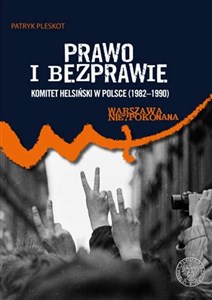 Bild von Prawo i bezprawie Komitet Helsiński w Polsce (1982–1990)